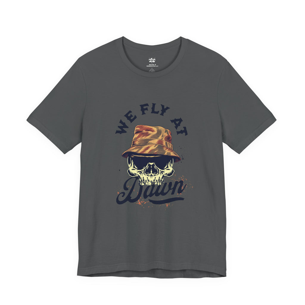 We Fly at Dawn - Unisex Jersey Short Sleeve Tee