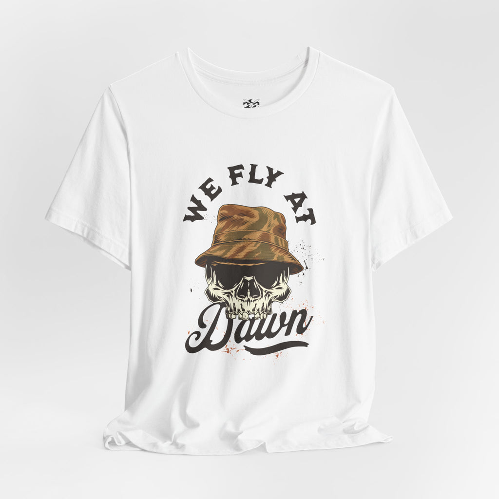 We Fly at Dawn - Unisex Jersey Short Sleeve Tee