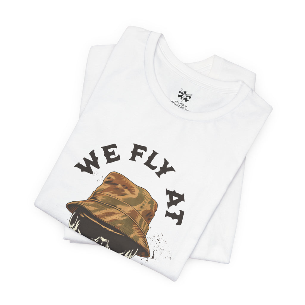 We Fly at Dawn - Unisex Jersey Short Sleeve Tee